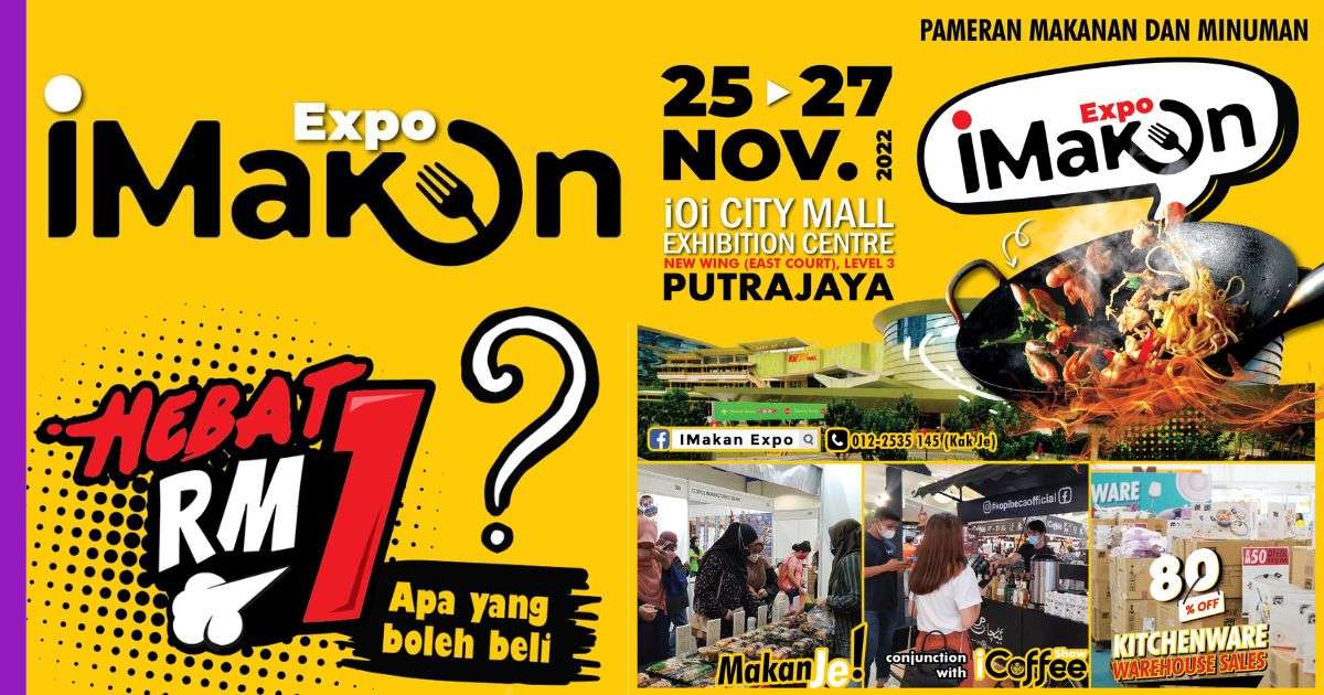You are currently viewing IMakan Expo Kini Kembali di iOi City Mall, Putrajaya Pada 25 – 27 November Ini!
