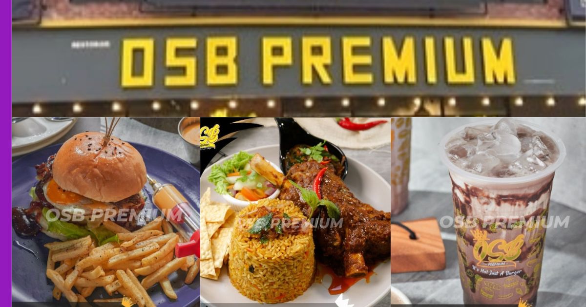 You are currently viewing OSB Premium Johor: Mengubah Makanan Jalanan menjadi Pengalaman Kulinari yang Indah